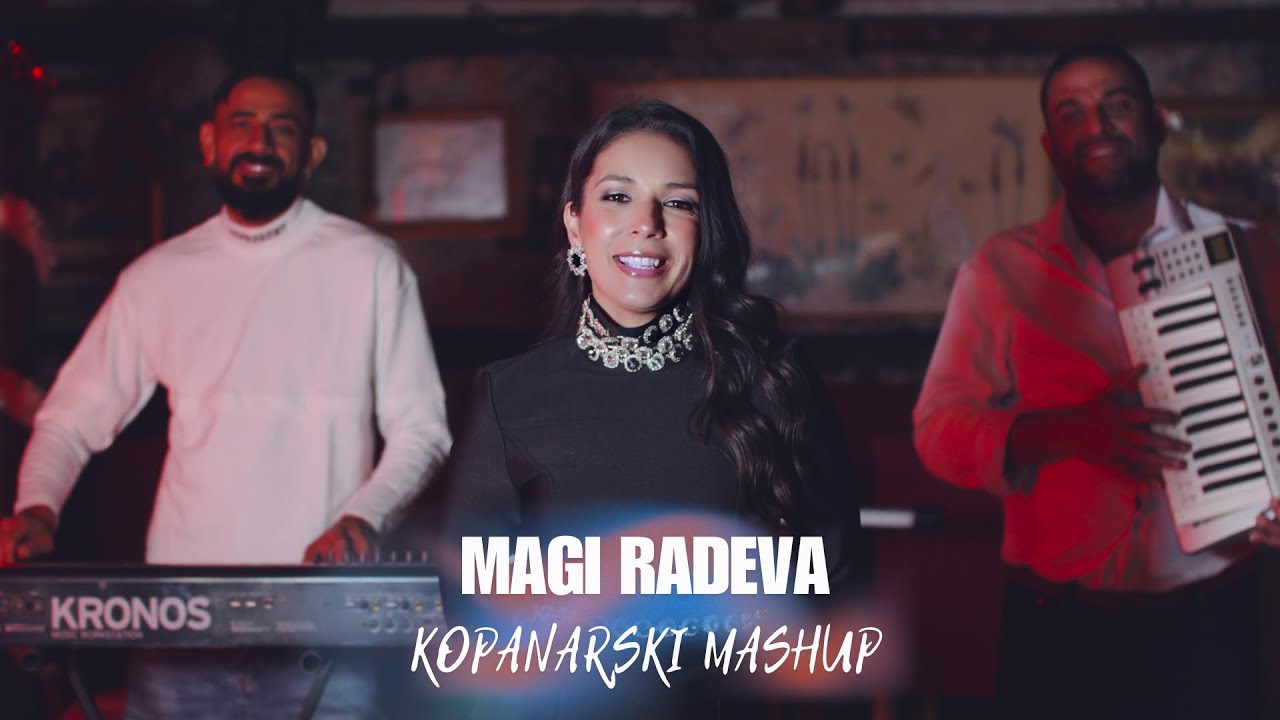 Magi Radeva Kopanarski Mashup/Маги Радева копанарски Машъп Official Video 4K