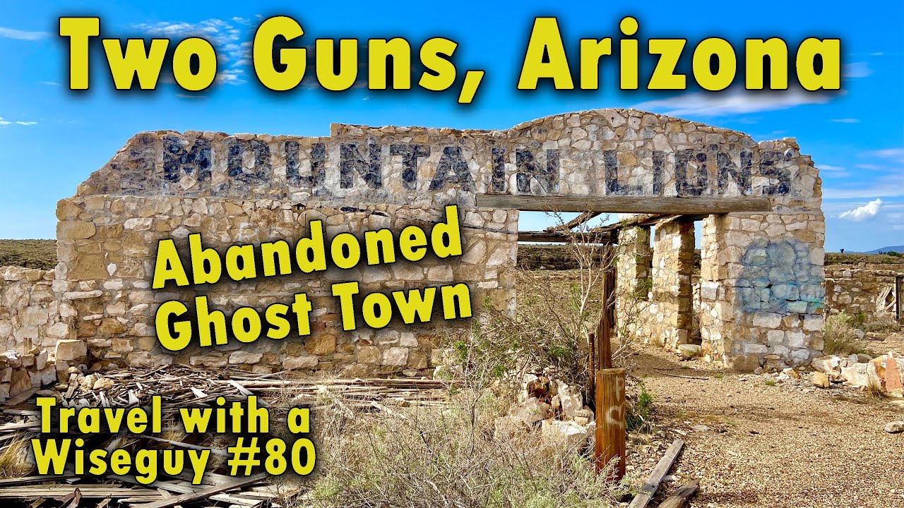 Two Guns, Arizona - Route 66 Abandoned Ghost Town