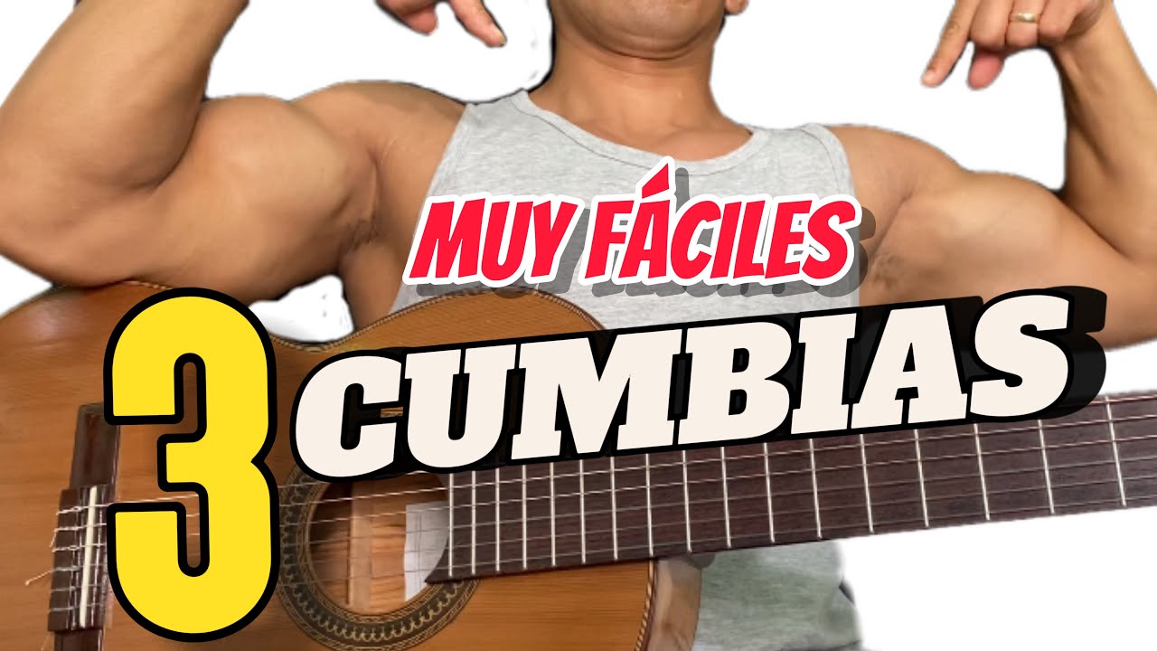 3 cumbias muy f&aacute;ciles en guitarra