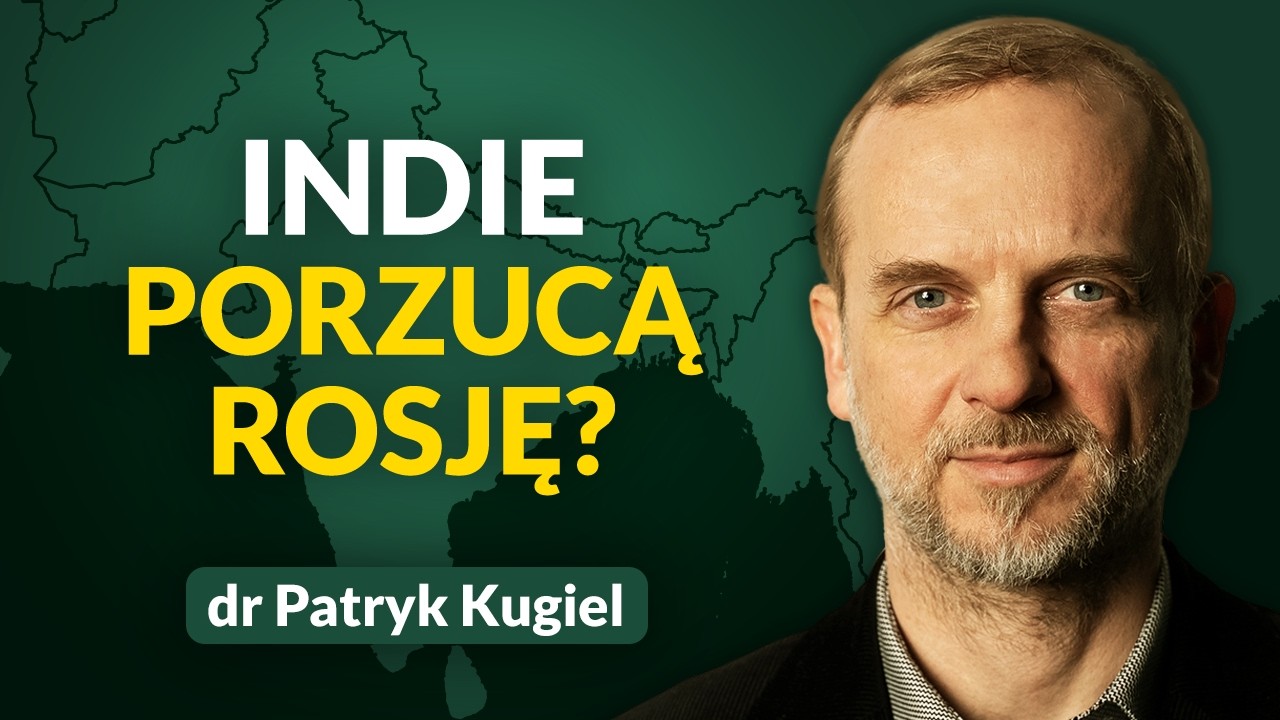 Indie-Rosja-Chiny - koniec sojuszu? Jak duże mają ambicje Indie? Dr Patryk Kugiel | Szkice Wschodnie