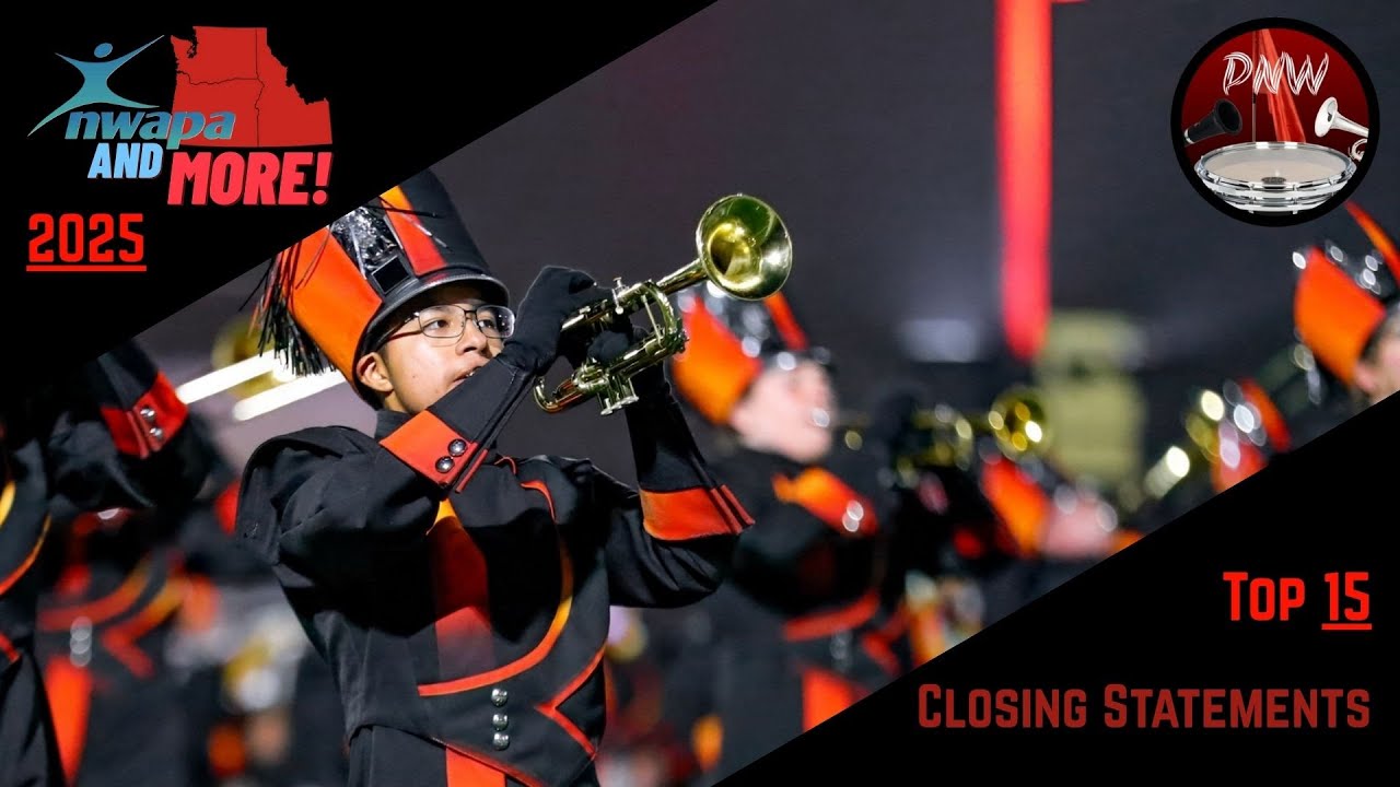 Top 15 2025 PNW Marching Band Closing Statements | NWAPA and more!