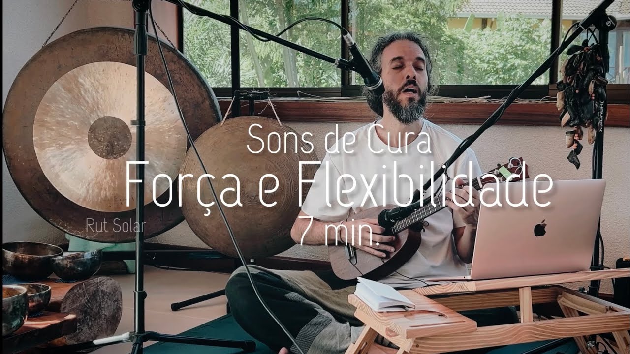 Sons de Cura - Força e Flexibilidade - Ukulele e Voz