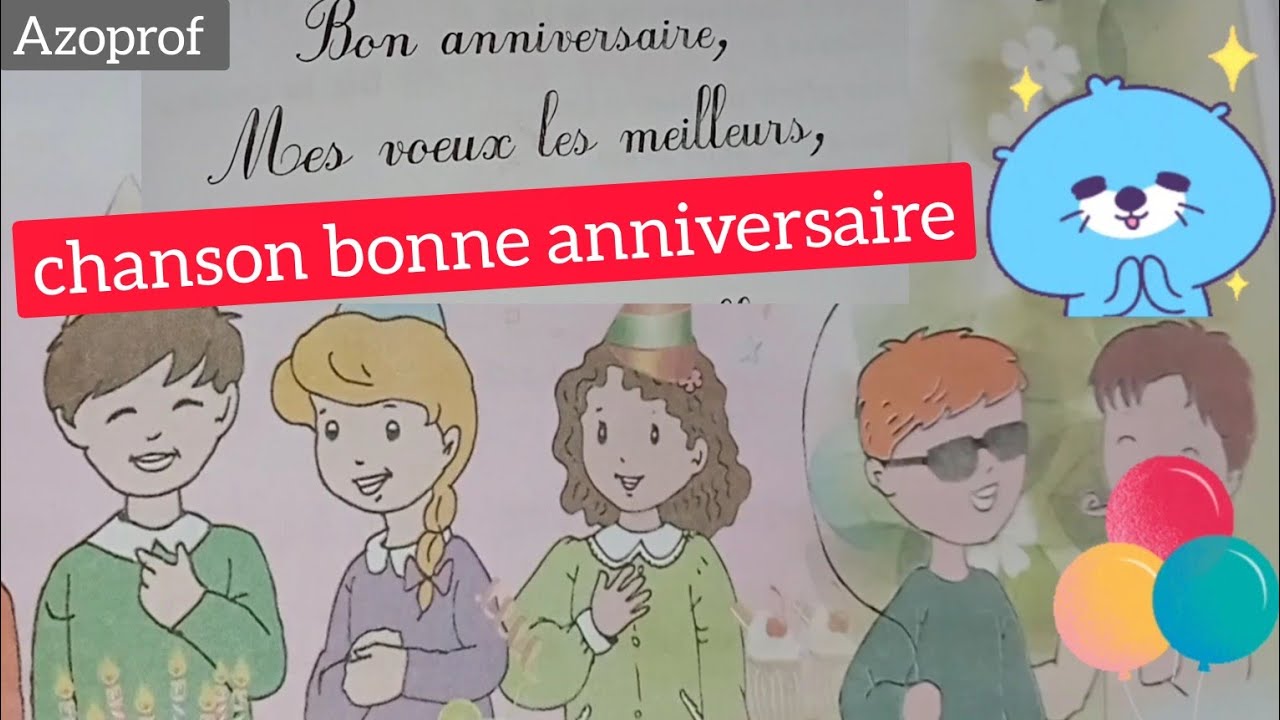 انشودة اللغة الفرنسية 😊 🥳 chanson bonne anniversaire 4ap