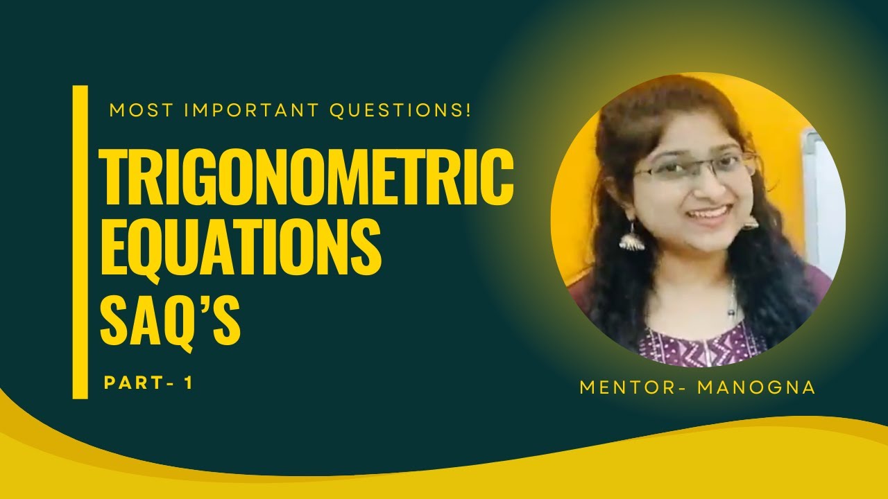 TRIGONOMETRIC EQUATIONS || INTER MATHS 1A || SAQ'S PART1 || IMPORTANT QUESTIONS ||