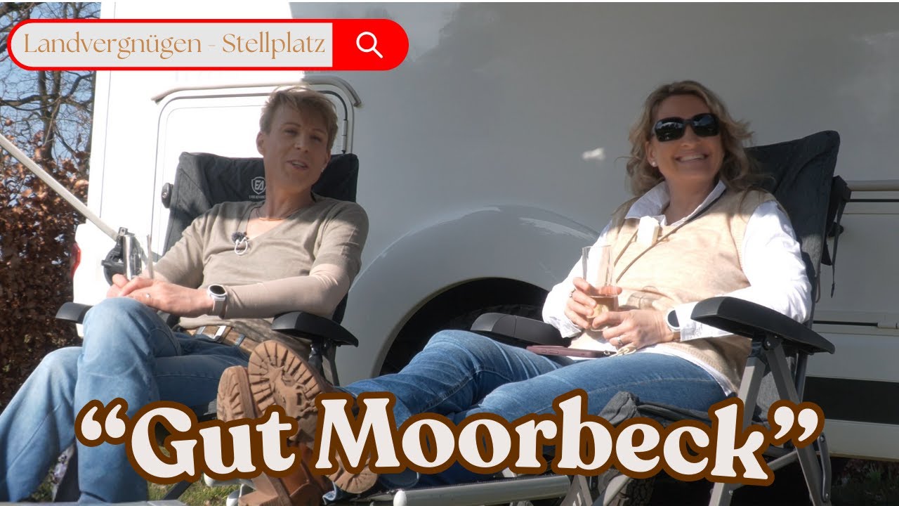 Landvergnügen Stellplatz: Gut Moorbeck ! Das Rundum - Verwöhn - Paket nicht nur für Camper
