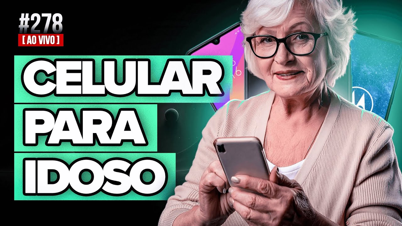 Aula #278: Celular para IDOSOS: O que você PRECISA saber