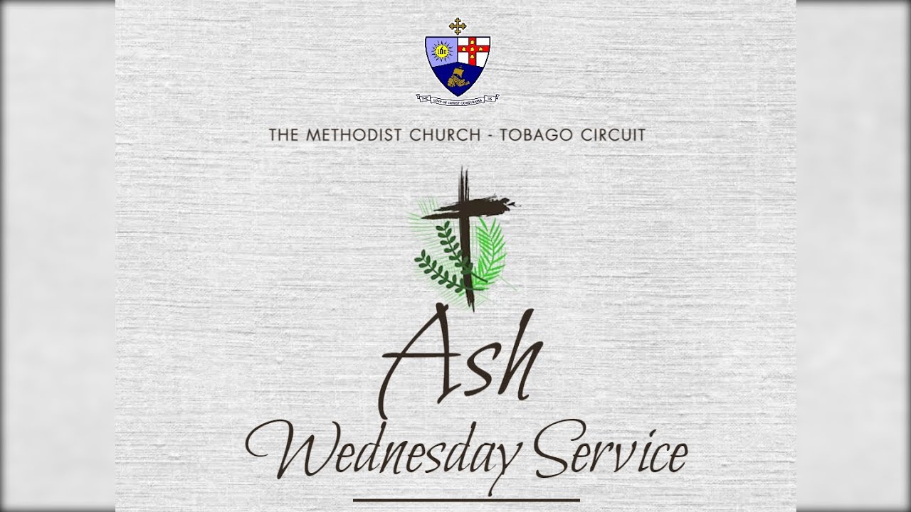 Tobago Methodist Circuit - Ash Wednesday Service - February 18, 2026