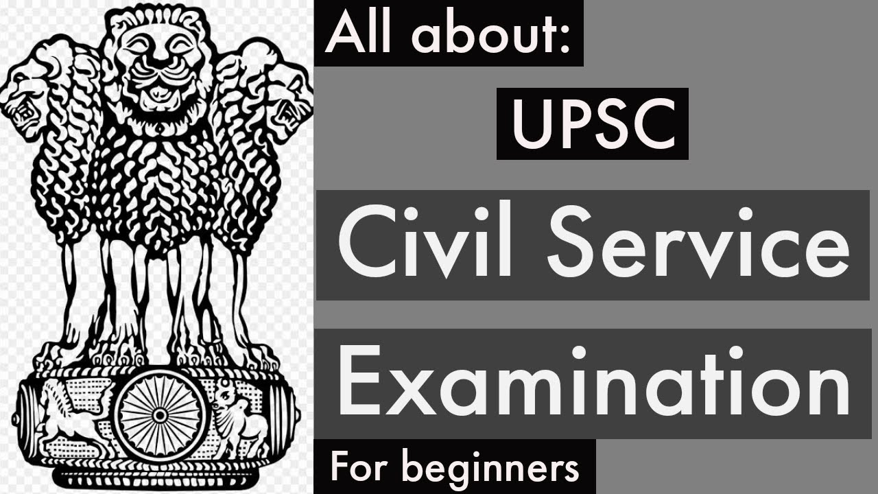 ALL ABOUT UPSC Civil Service Examination (Basic Details) in ENGLISH