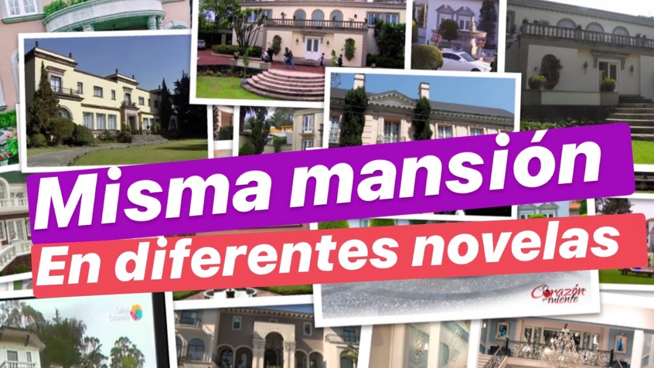 Mansiones repetidas en novelas