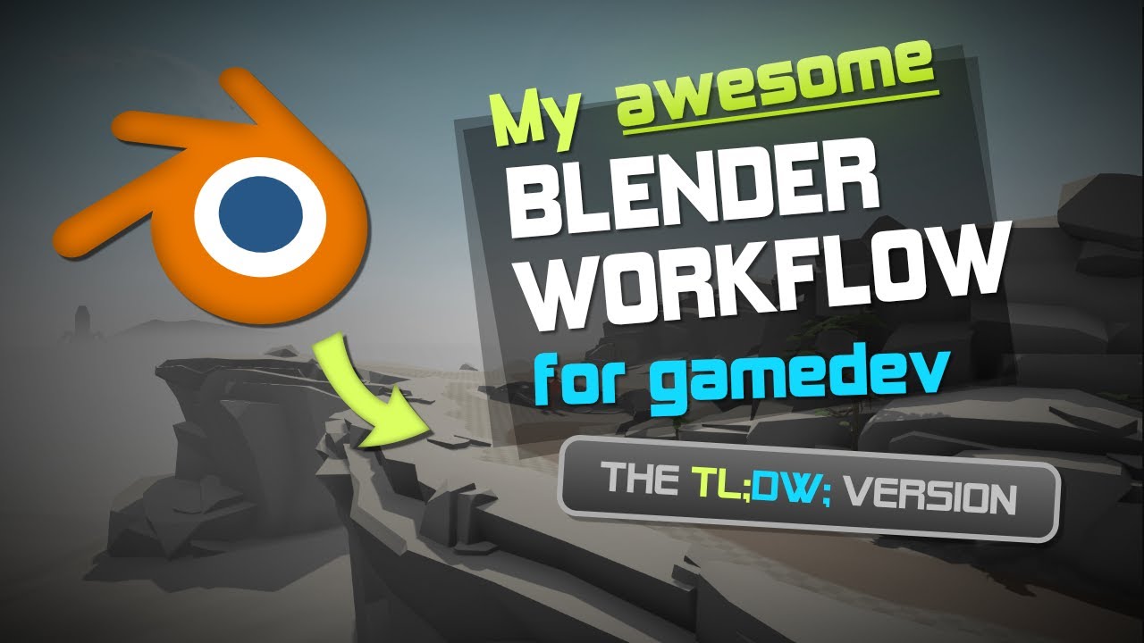 My awesome blender workflow for gamedev
