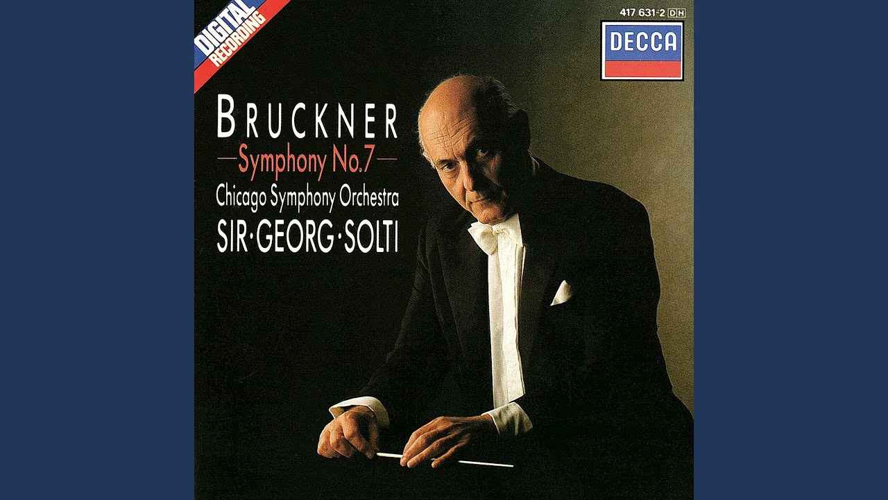 Bruckner: Symphony No. 7 in E Major, WAB 107 (Ed. Nowak) : II. Adagio. Sehr feierlich und sehr...