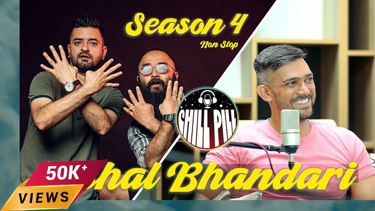 CHILL PILL | EP 34 | ft. BISHAL BHANDARI