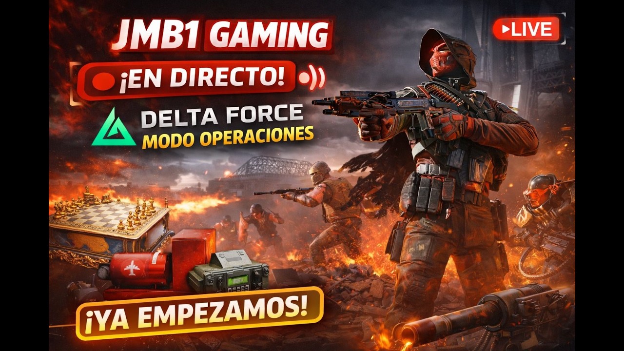 🎮🔴 Estamos en Directo - Delta Force Modo Operaciones/Misiones del Saeed💁-💵Sera día con Rojos😍? ! 💵🔴🎮