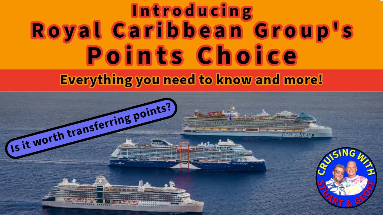 Royal Caribbean&rsquo;s Points Choice Explained