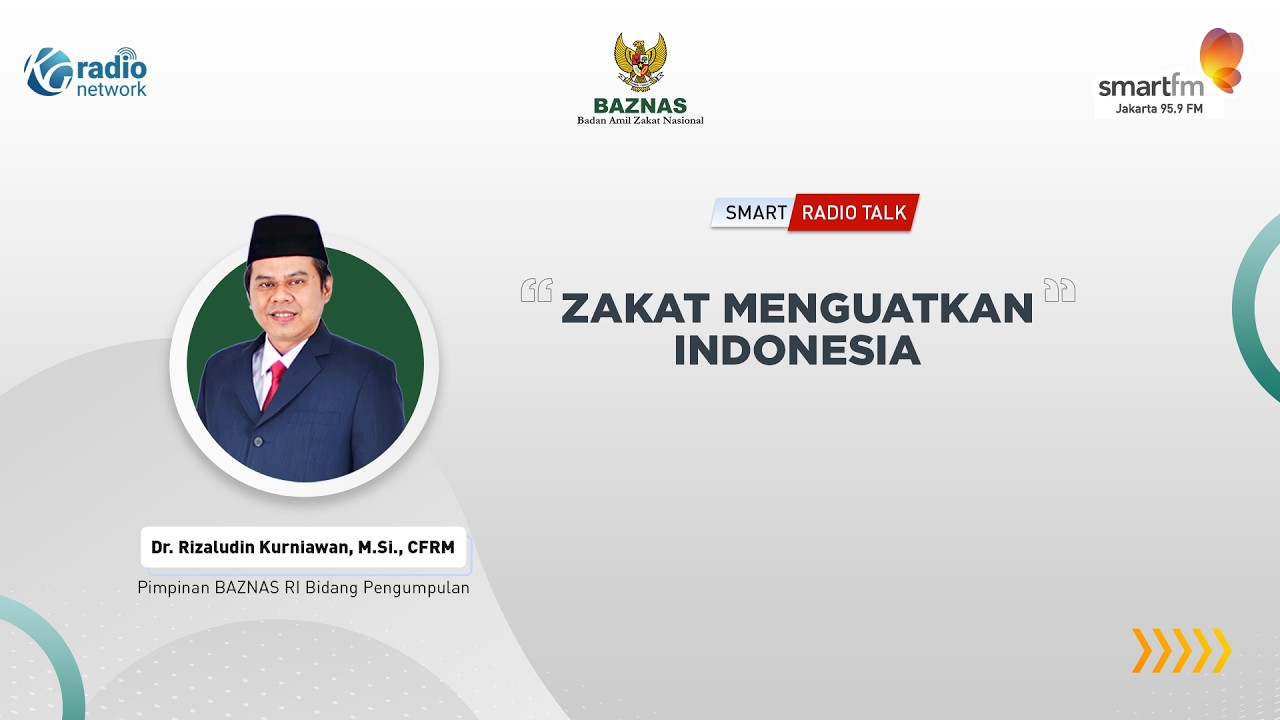 Zakat Menguatkan Indonesia  | Smart Radio Talk bersama Baznas Indonesia