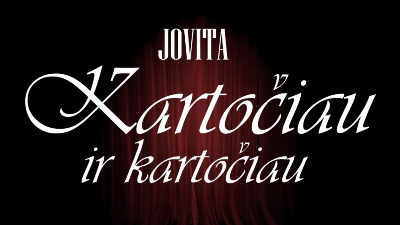 JOVITA - Kartočiau ir kartočiau