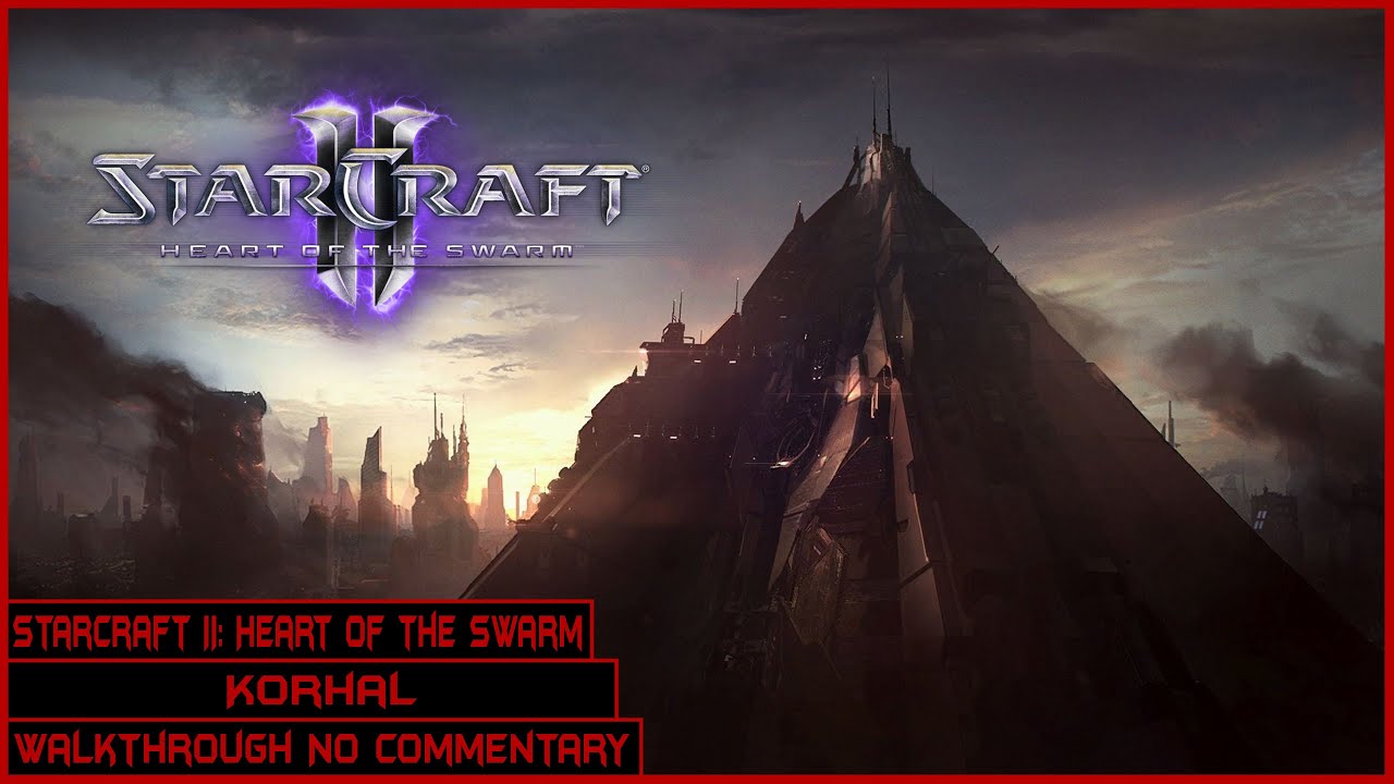 StarCraft II: Heart of the Swarm | Korhal | Longplay Walkthrough No Commentary