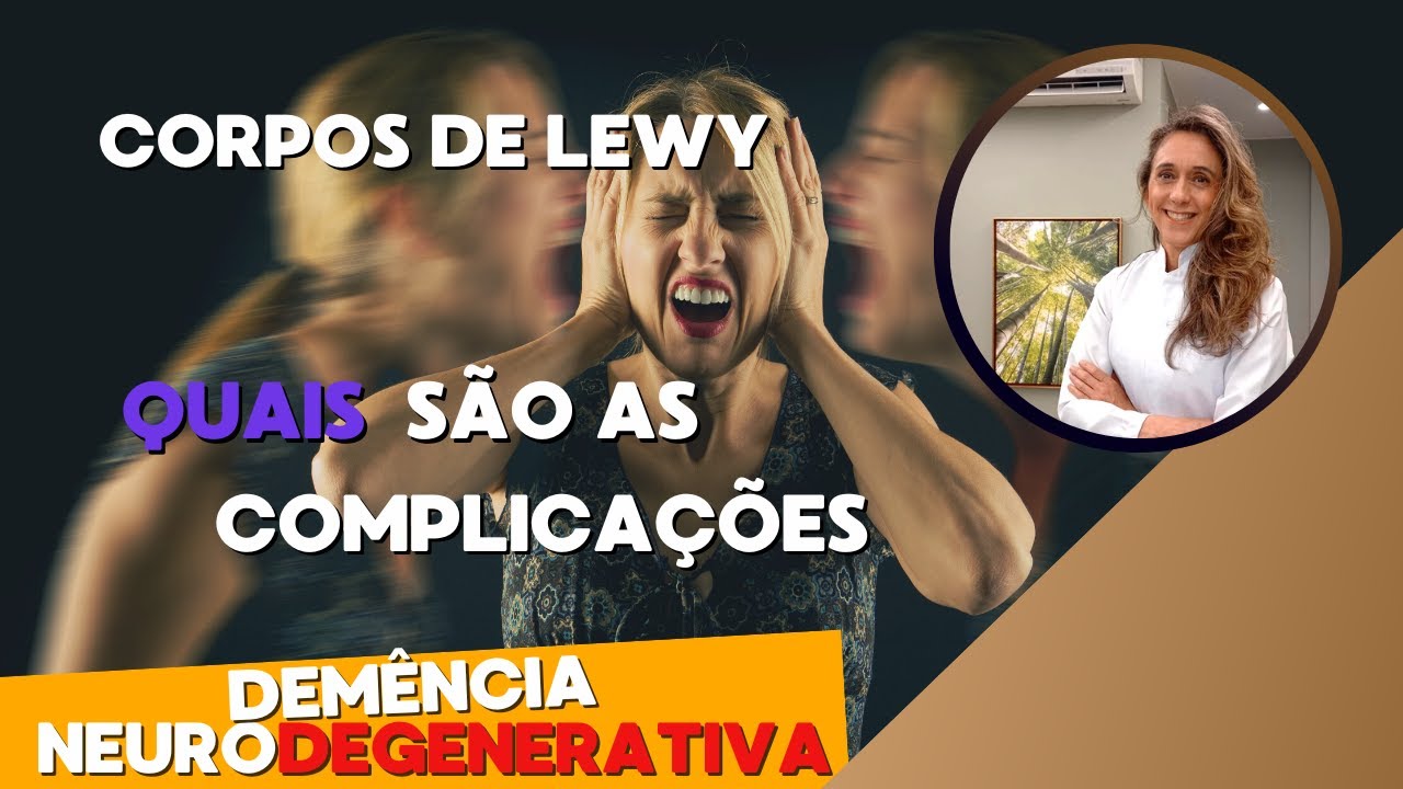 DEMÊNCIA DE LEWY↪️COMPLICAÇÕES @DEMÊNCIA DE ALZHEIMER