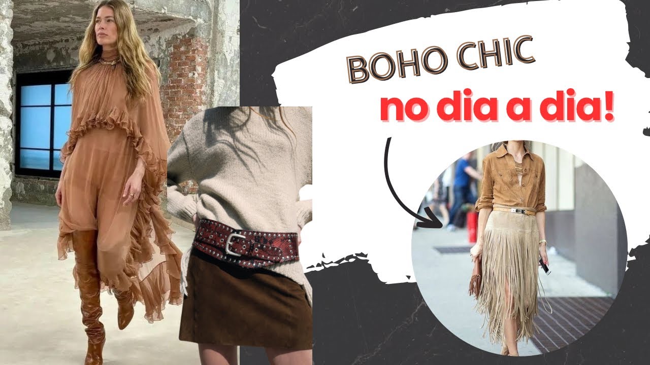 Como Usar Boho Chic No Dia a Dia!