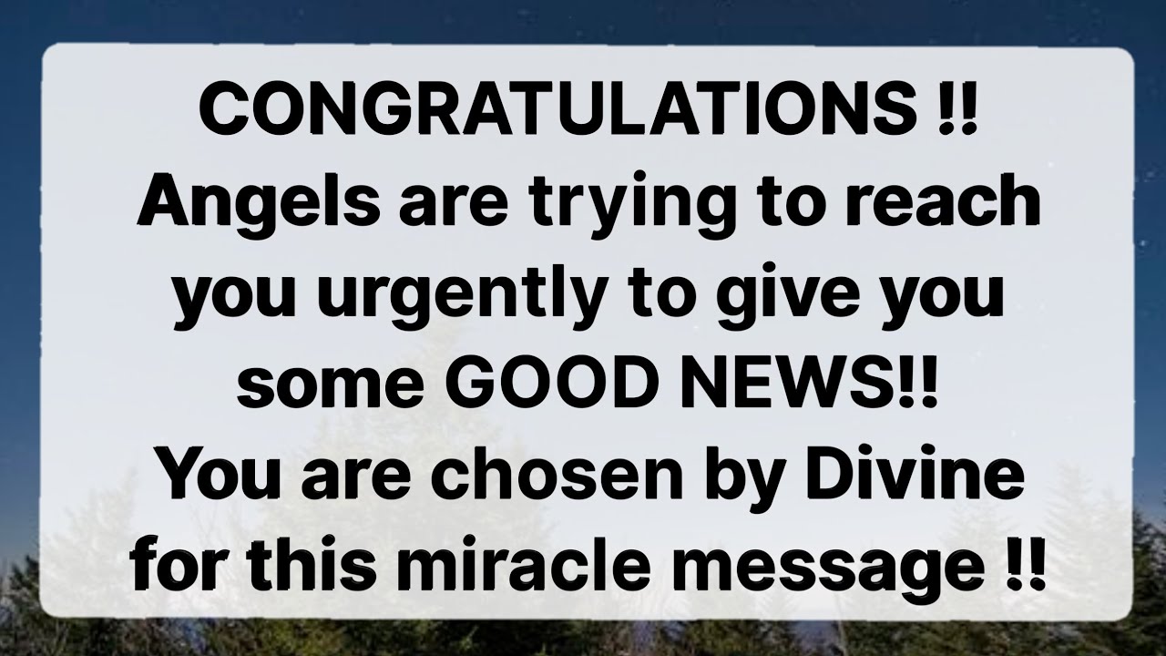 ✨CONGRATULATIONS !! Angels are trying to reach you urgently to give you...!! @God Miracles 11:11
