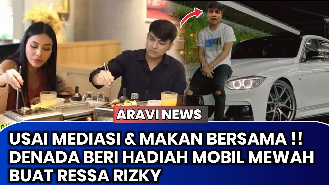 Alhamduliah Damai !? Denada Beri Hadiah Mobil Mewah Buat Ressa Rizky ? 