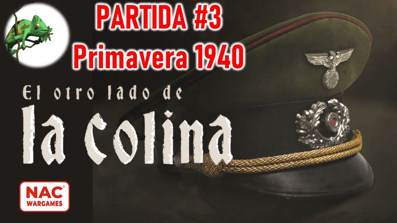 Jugando a... El Otro Lado de la Colina. Primavera 1940. #3