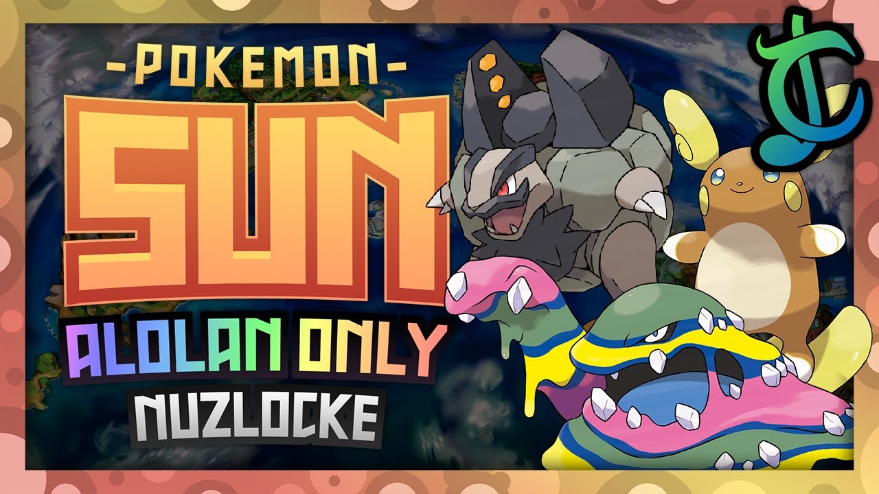 Pok&eacute;mon Sun Hardcore Nuzlocke - ALOLAN FORMS ONLY! (No items, No overleveling)