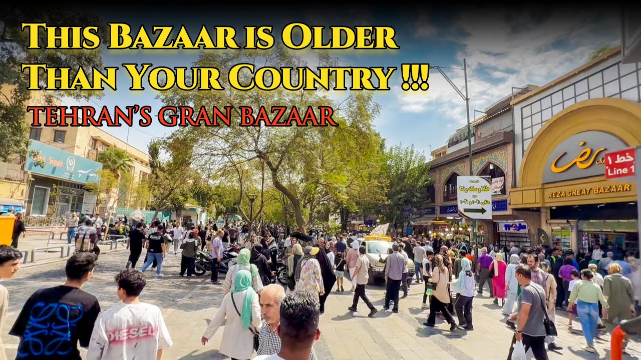 Grand Bazaar Exploring Tehran’s Grand Bazaar: Secrets of a 400 Year-Old Market (Part 1)
