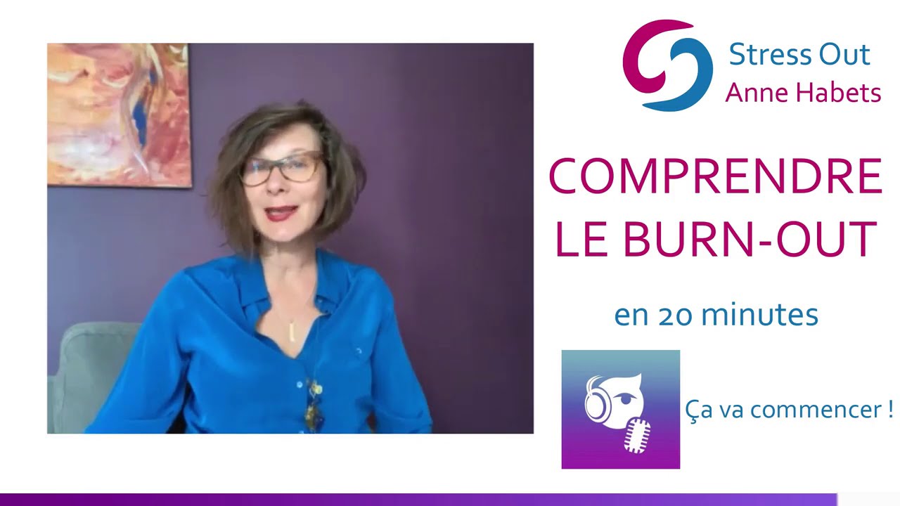 Comprendre le stress et le burnout pour le prévenir, en sortir durablement et sereinement