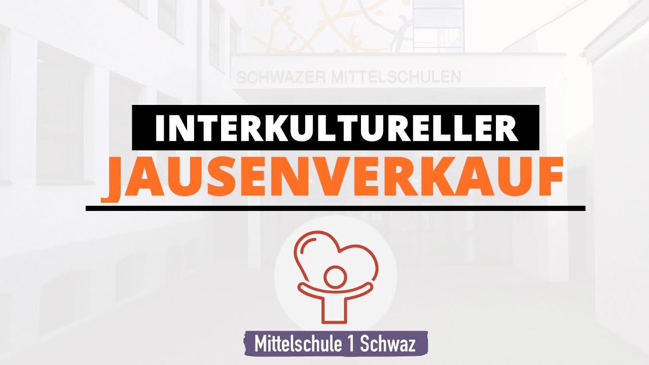 Interkultureller Jausenverkauf an der Mittelschule 1 Schwaz