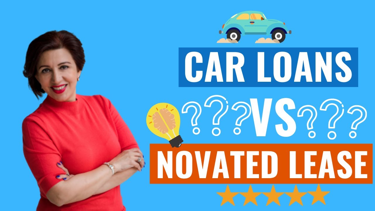 Car Loan versus Novated Lease?
