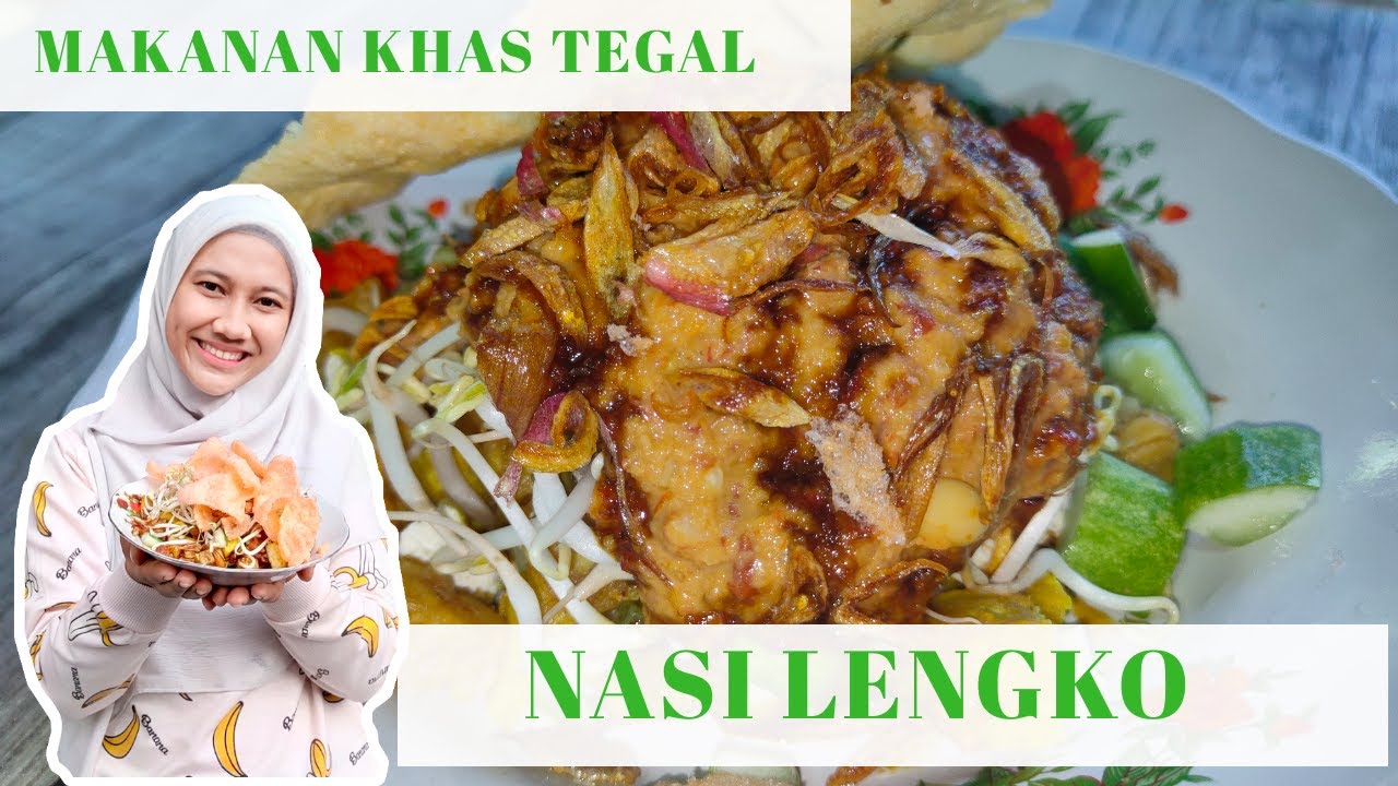 NASI LENGKO KHAS TEGAL | MAKANAN MASYARAKAT PANTURA