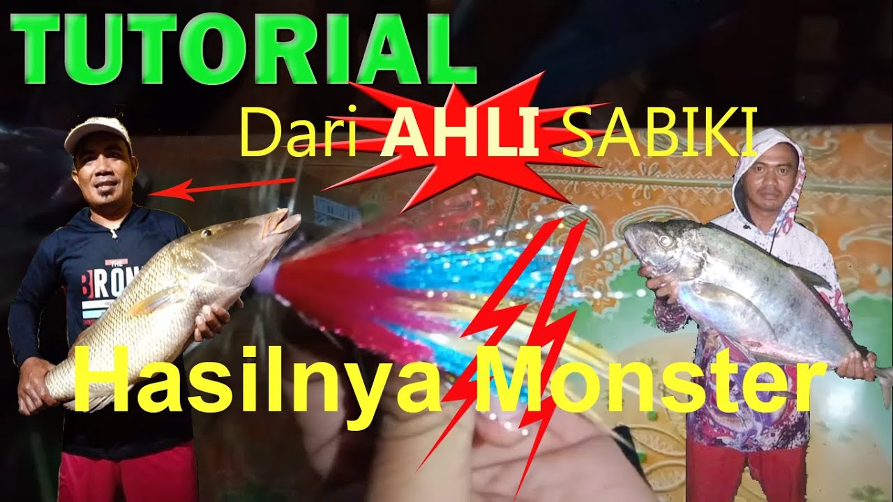 TUTORIAL SABIKI KEREN UNTUK IKAN SAK BANTAL