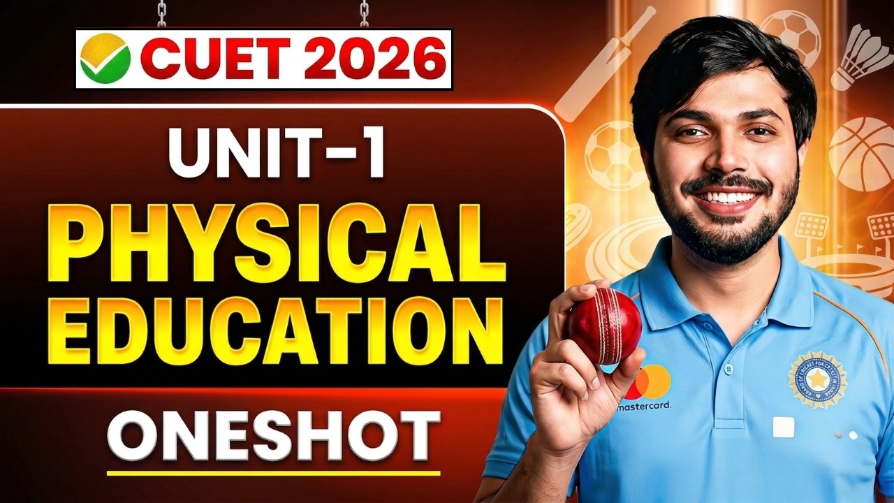 CUET 2026 Physical Education Unit-1 ONESHOT Health Status & Programmes with MCQ's🔥 Domain