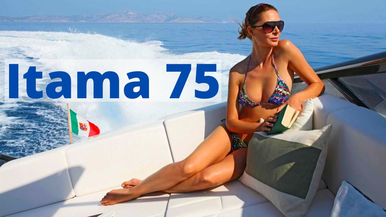 Itama 75 The largest craft in the Itama fleet