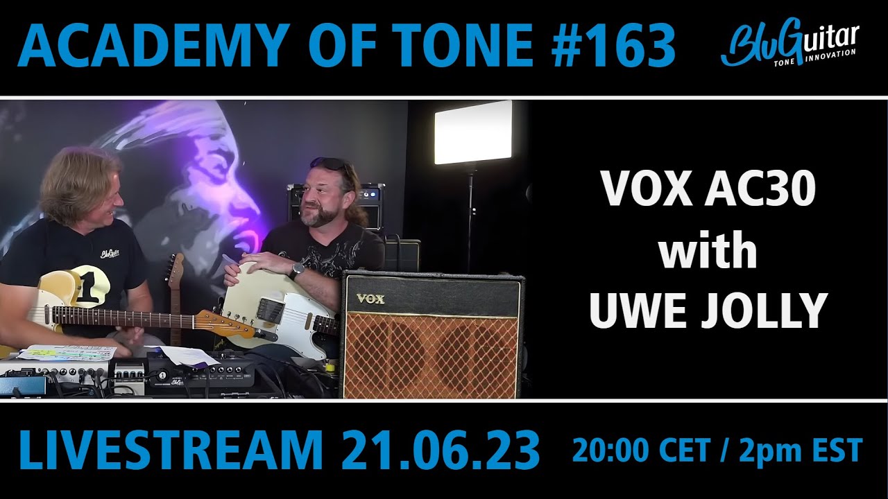 Academy Of Tone #163: Amp Magic - VOX AC30