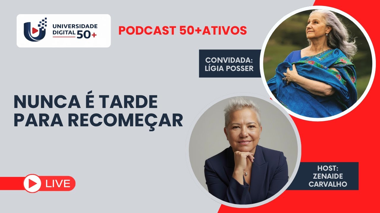 Sempre é Tempo de Recomeçar, com LÍGIA POSSER