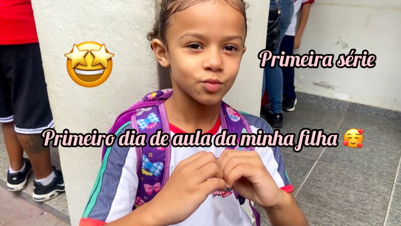 ✨PRIMEIRO DIA DE AULA DA MINHA FILHA✨ 2026