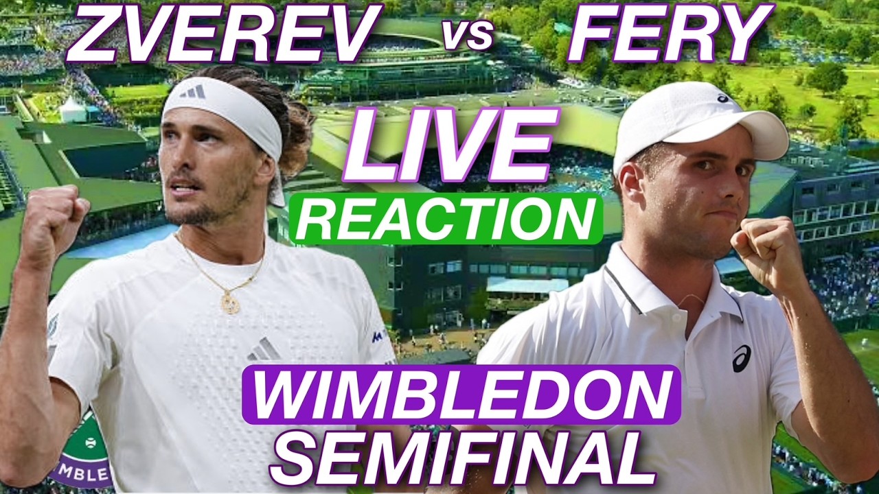 Zverev vs Fery 2026 Wimbledon Semifinal | Live Reaction & Watchalong