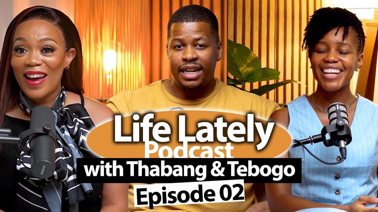 Life Lately with Nozipho EP 02 | Thabang & Tebogo talk about being celibate before getting married