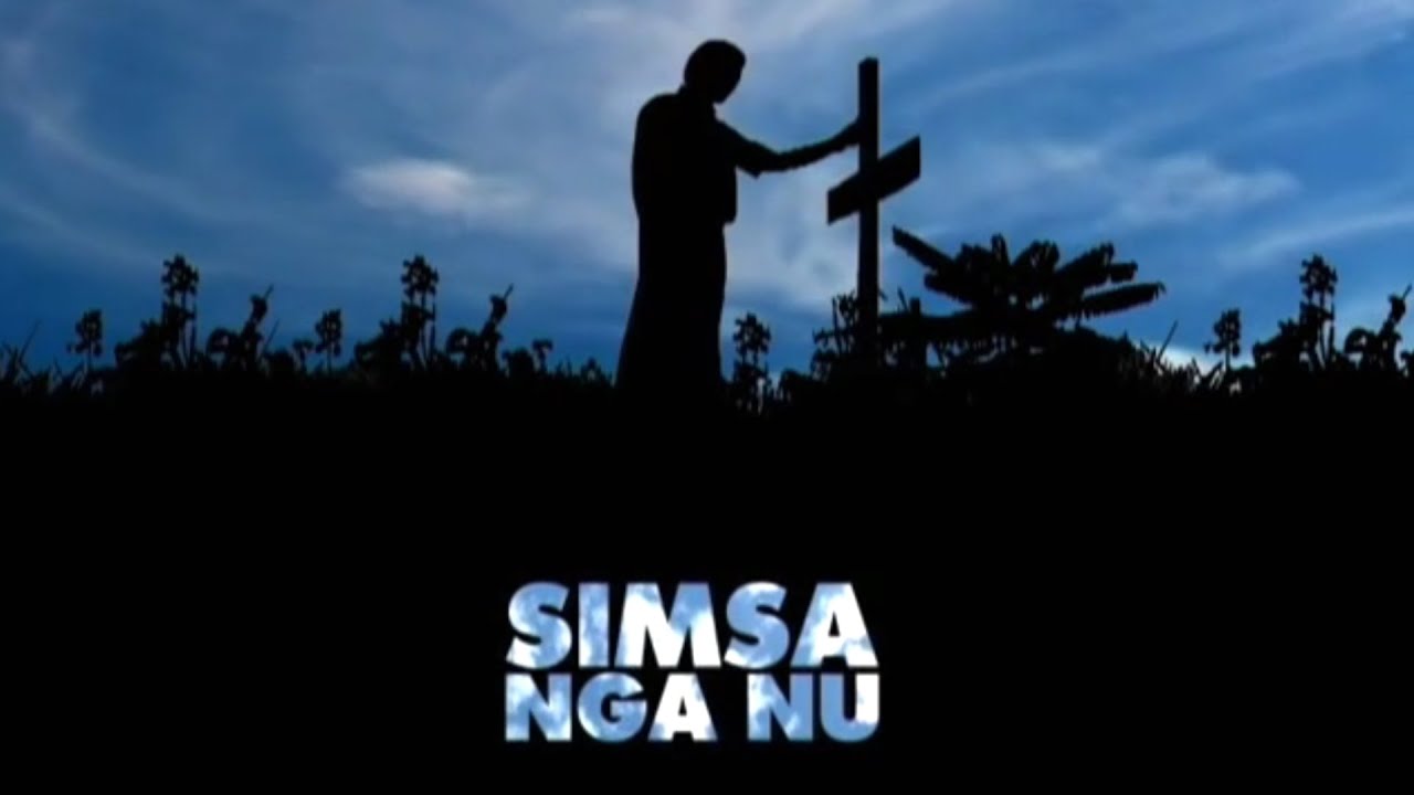 SIMSA NGA NU : Kachin Full Movie (Official & HD with subtitles)