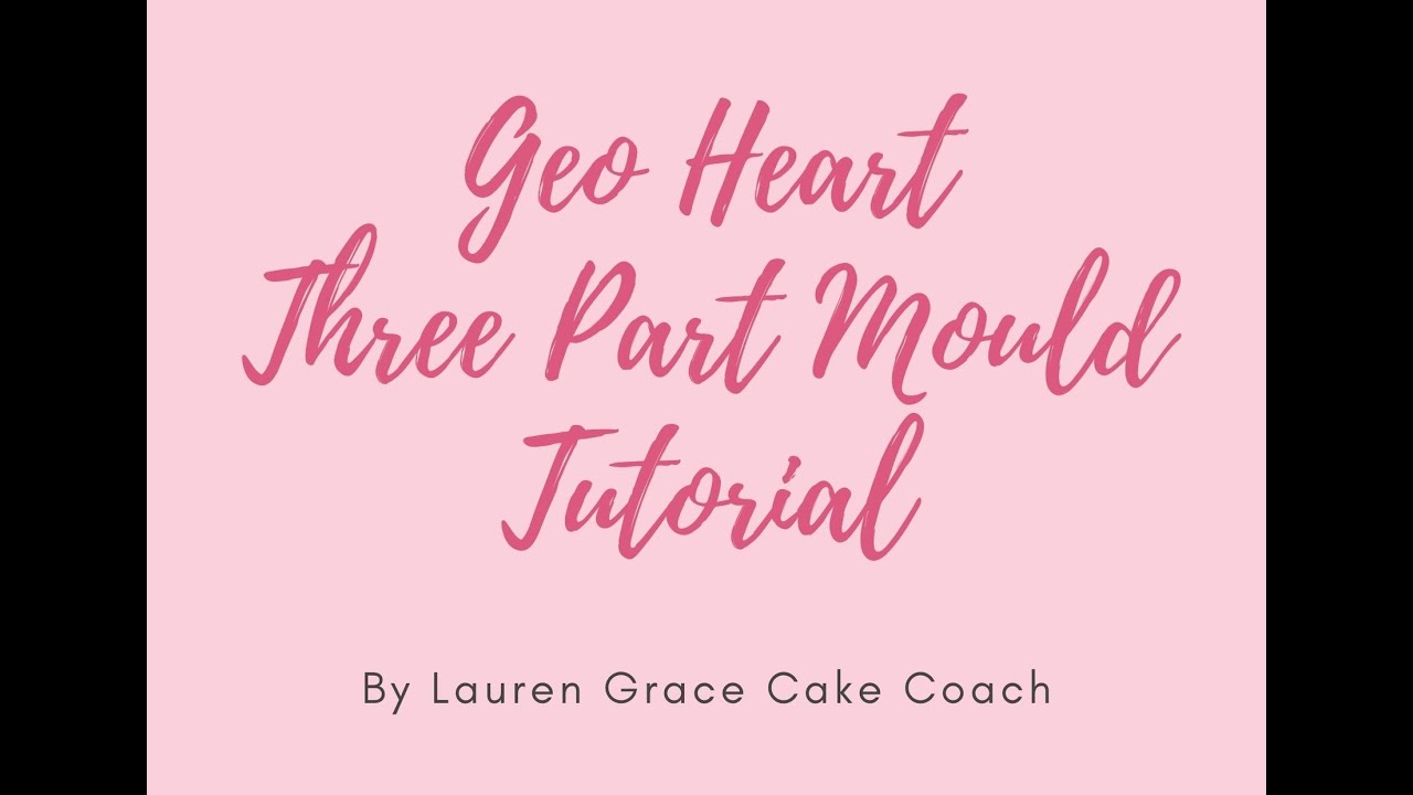 Geo Heart 3 Part Mould Tutorial