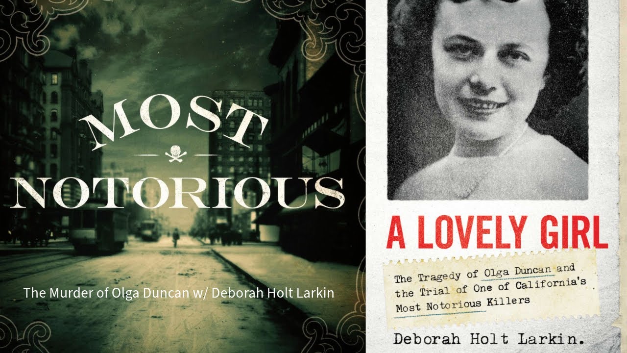 The Murder of Olga Duncan w/ Deborah Holt Larkin