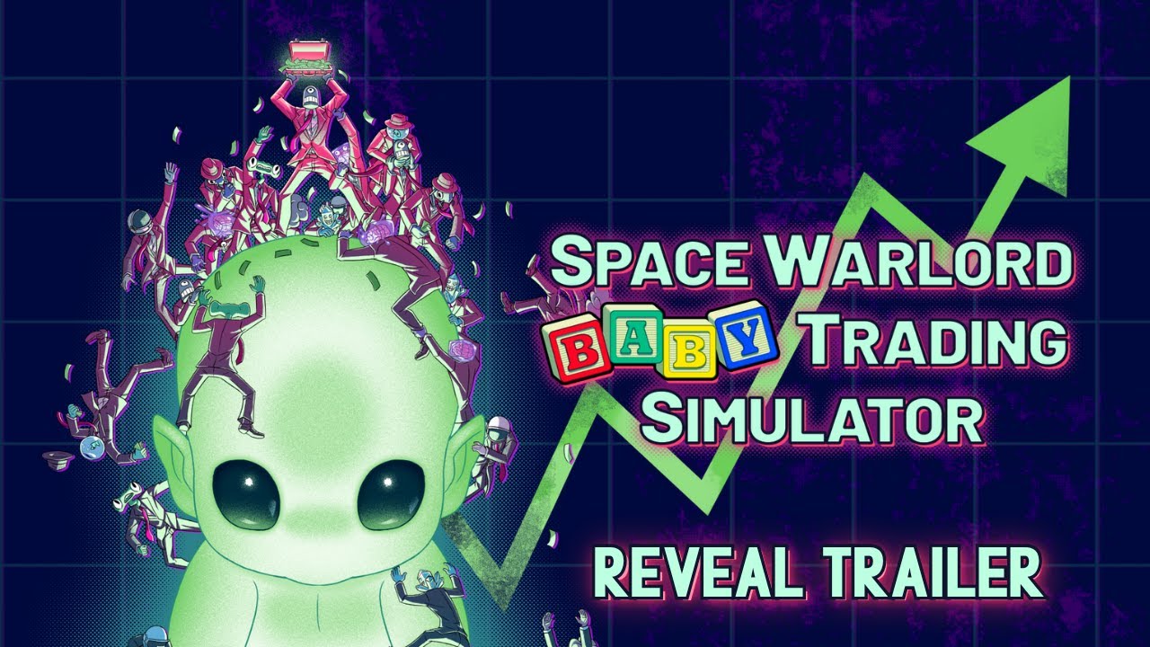Space Warlord Baby Trading Simulator - REVEAL TRAILER