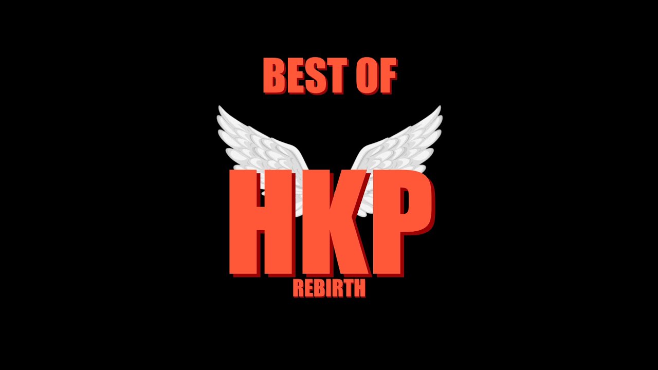 Best Of HKP Rebirth