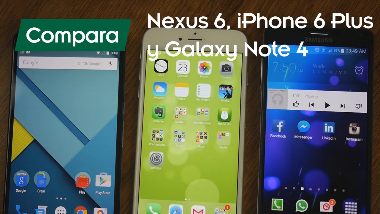 Comparación Note 4, Nexus 6, iPhone 6 Plus