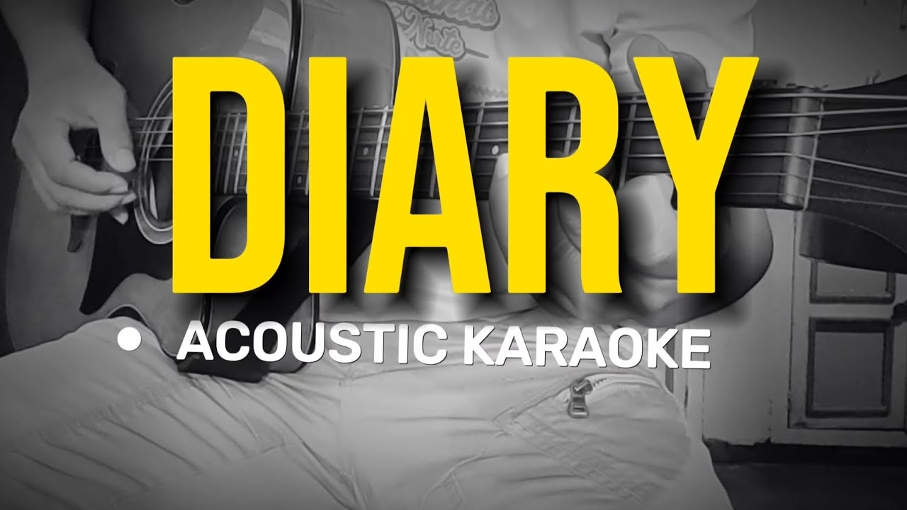 Diary - Bread (Acoustic Karaoke)