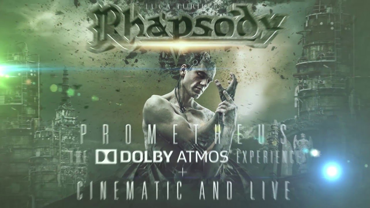 Luca Turilli&rsquo;s RHAPSODY - Prometheus, The DOLBY ATMOS Experience + Cinematic And Live (OFFICIAL)