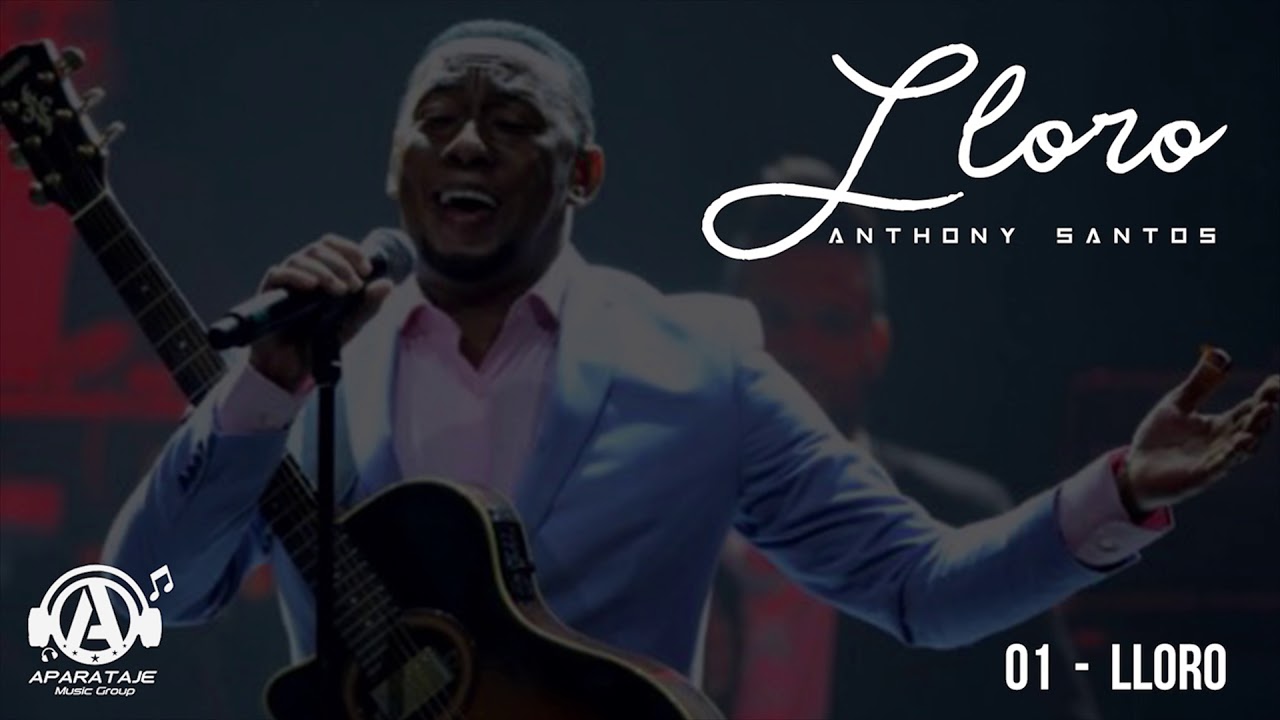 Anthony Santos - Lloro ( Audio Oficial ) | Lloro
