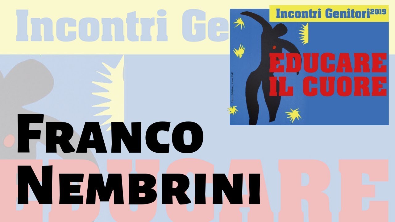 INCONTRI GENITORI 2019 - Franco Nembrini